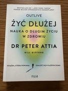 Żyć dłużej Nauka o długim życiu w zdrowiu Dr Peter Attia