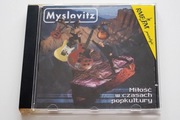 MYSLOVITZ Miłość w Czasach Popkultury(CD)1999