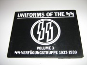 Uniforms of the SS Vol 3: SS-Verfugungstruppe 1933-1939
