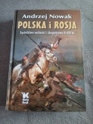Andrzej Nowak - Polska i Rosja