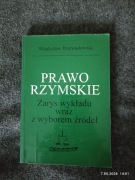 Prawo Rzymskie Zarys wykładu wraz z wyborem źródeł. Władysław  Rozwadowski 