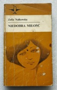 Niedobra miłość Zofia Nałkowska Seria Koliber tom 19