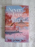Never Ever After - Sue Lynn Tan - ed Fairyloot