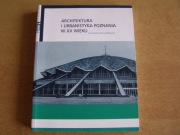 ARCHITEKTURA I URBANISTYKA POZNANIA W XX WIEKU JAKIMOWICZ