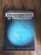 Neopoganizm w Niemczech. Friedrich-WIlhelm Haack