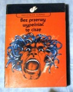 Mieczysław Kurpisz -Bez przerwy wypełniać tę ciszę