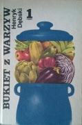 Bukiet z warzyw cz. I - Henryk Dębski