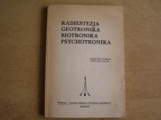 RADIESTEZJA GEOTRONIKA BIOTRONIKA PSYCHOTRONIKA