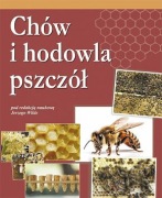 Chów i hodowla pszczół, pod red. Jerzego Wilde
