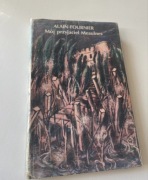 Alain Fournier Mój przyjaciel Meaulnes