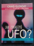 Jak zobaczyć UFO   Glenday