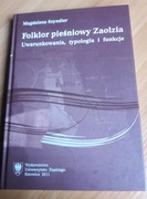 Folklor pieśniowy Zaolzia SZYNDLER  ZAOLZIE