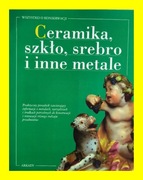 Renowacja i Konserwacja - Porcelana Szkło Ceramika Srebra itp