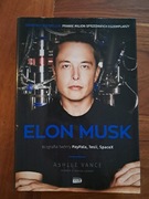 Elon Musk. Biografia twórcy Paypala, Tesli, SpaceX Ashlee Vance