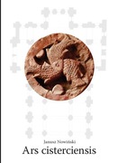 Janusz Nowiński, Ars cisterciensis. 