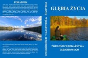 GŁĘBIA ŻYCIA - Poradnik Wędkarstwa Jeziorowego 