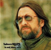 Tadeusz Nalepa   To Mój Blues Vol. II