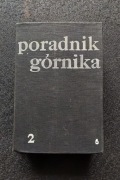 Poradnik górnika tom 2 Praca zbiorowa