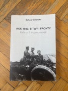 Rok 1920. Bitwy i fronty. Barbara Tarkowska