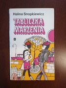Tabliczka marzenia. Halina Snopkiewicz