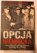 Piotr Zychowicz - Opcja niemiecka