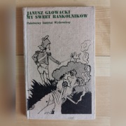 My sweet Raskolnikow. Janusz Głowacki 