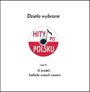 DZIEŁA WYBRANE część II: U źródeł... ballady wszech czasów