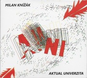 Milan Knizak - Aktual Univerzita