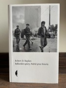 Robert D. Kaplan - "Bałkańskie upiory"