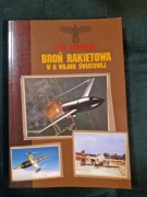 BROŃ RAKIETOWA W II WOJNIE ŚWIATOWEJ  - IGOR WITKOWSKI 2010