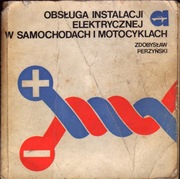 Perzyński - Obsługa Instalacji Elektrycznej W Samochodach I Motocyklach