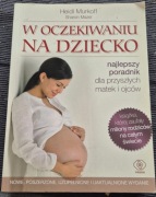 W oczekiwaniu na dziecko Heidi Murkoff, Sharon Mazel