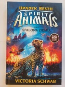Spirit Animals Upadek Bestii Tom 2 Spalona Ziemia