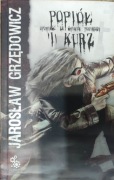 Popiół i kurz. Jarosław Grzędowicz