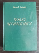Skauci wywiadowcy. Edmund Jezierski