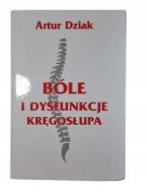 Bóle i dysfunkcje kręgosłupa - Artur Dziak P bdb!