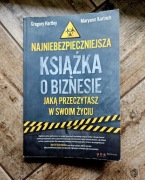 "Najniebezpieczniejsza książka o biznesie" –G. Hartley, M. Karinch+ Gratis 