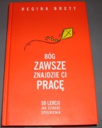 Bóg zawsze znajdzie ci pracę - Brett