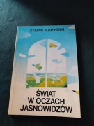 Świat w oczach jasnowidzów Stefan Budzyński 