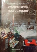 Stanisław Stupkiewicz - Wędkarstwo nowoczesne