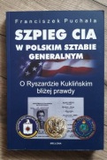 Szpieg CIA w polskim Sztabie Generalnym -Franciszek Puchała