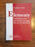 ELEMENTY WNIOSKOWANIA PARAMETRYCZNEGO DLA PRZYRODNIKÓW - RADOSŁAW KALA