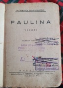 PAULINA Aleksander Dumas (ojciec)  tom I i II wydanie przedwojenne 1925?
