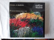 Rośliny skalne - J. Krejca, A. Jakabova