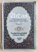 Czasopismo "Arena. Über Land und Meer" - reportaże, ilustracje, reklamy.