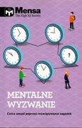 MENSA MENTALNE WYZWANIE Ćwicz umysł przez rozwiązywanie zagadek 