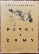 Józef Garliński "Matki i Żony" Londyn 1978r.