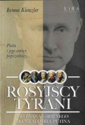 Rosyjscy tyrani Od Iwana Groźnego do Putina.