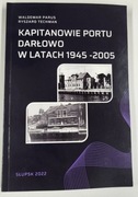 Kapitanowie Portu Darłowo w latach 1945-2005