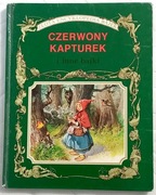 Czerwony Kapturek i inne bajki Złota encyklopedia bajek